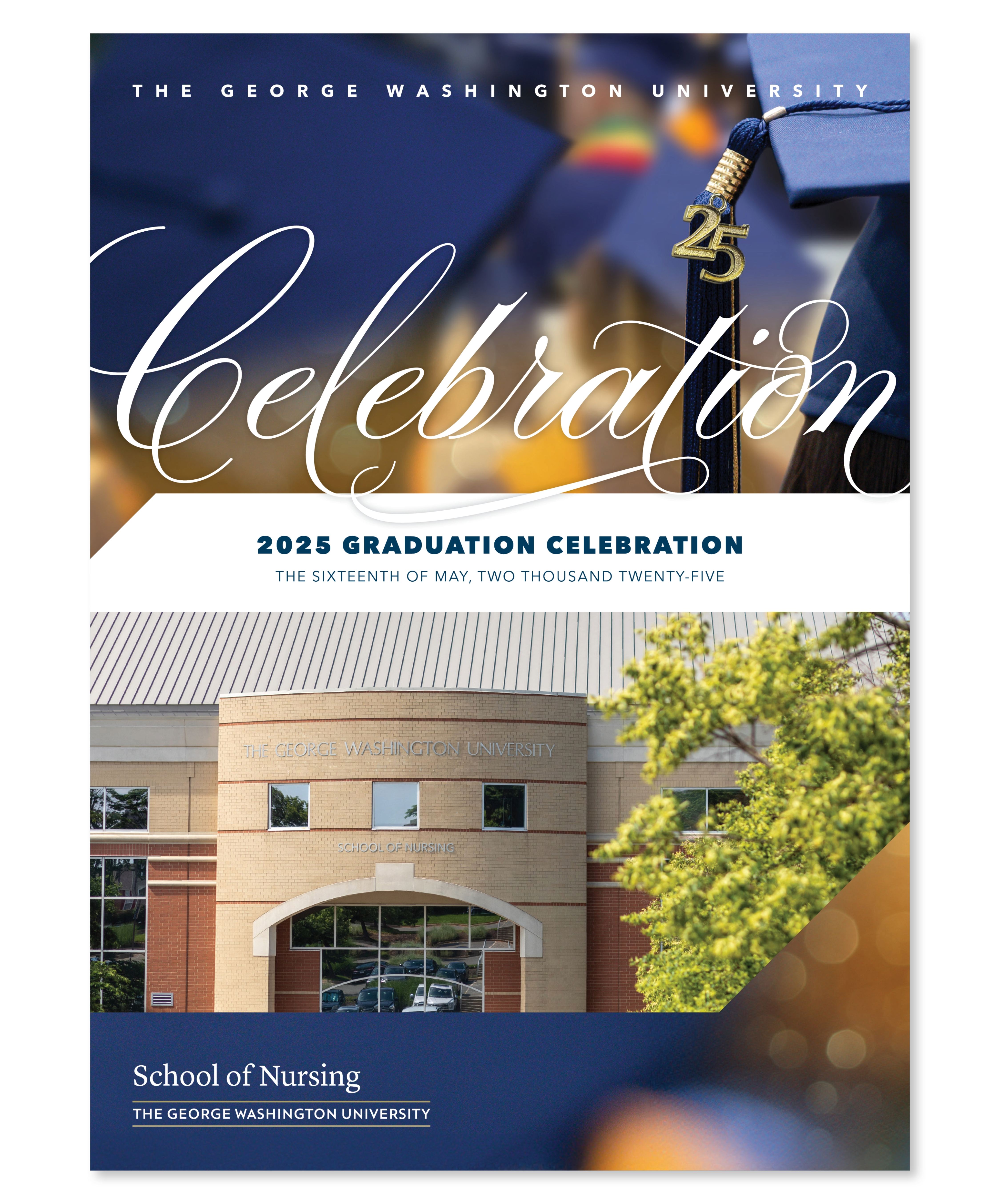 School of Nursing 2025 Graduation Celebration Program School of Nursing 2025 Graduation Celebration Program